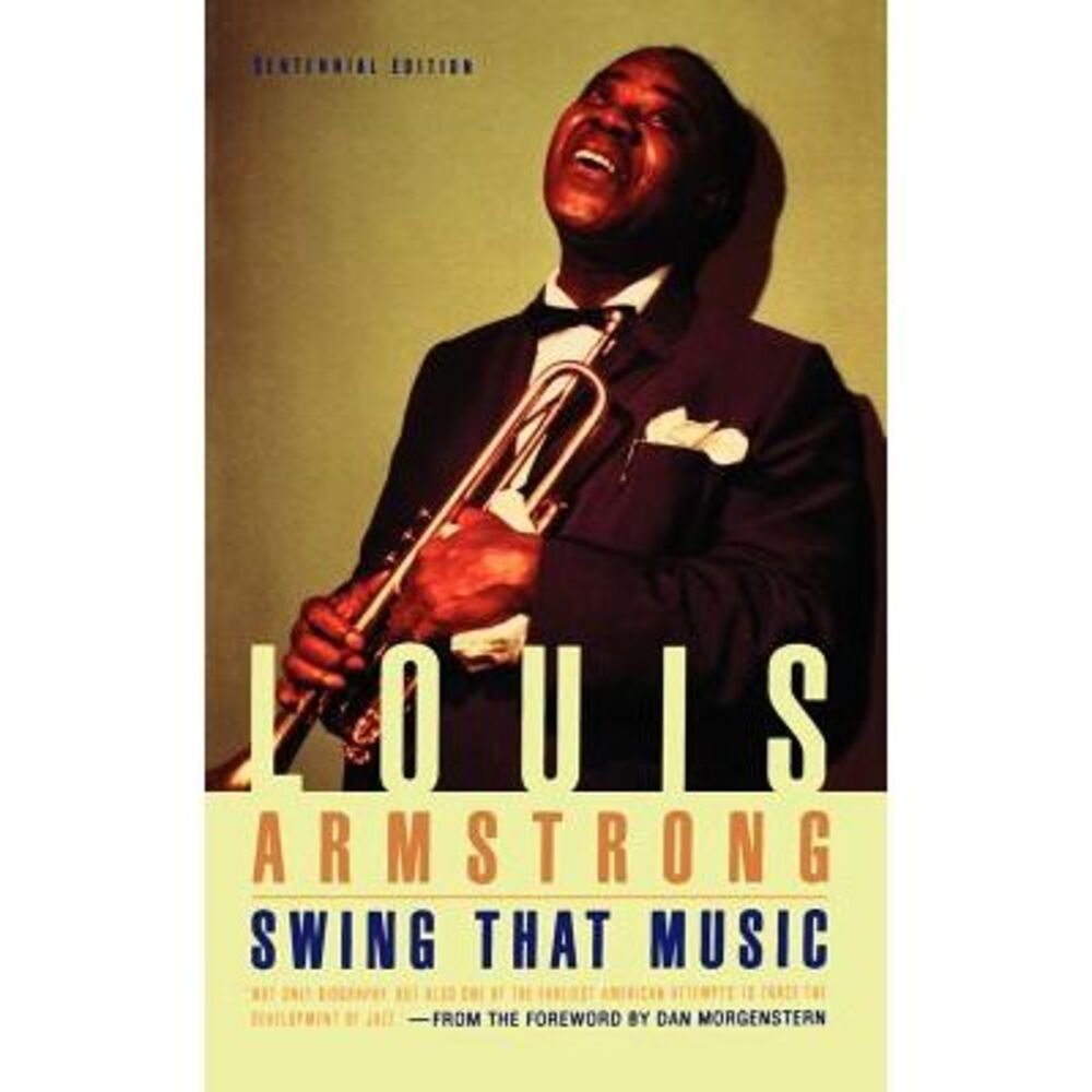 Swing That Music -- Louis Armstrong